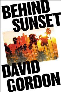 Book cover: Behind Sunset, by David Gordon (preview)