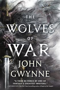 Book cover: The Wolves of War, by John Gwynne (preview)