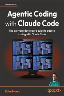 Book cover: Agentic Coding with Claude Code, by Eden Marco (preview)