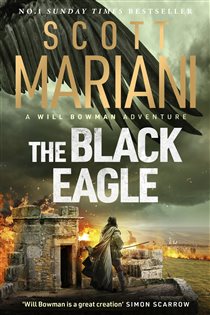 Book cover: The Black Eagle (Book 4 of Will Bowman Series) by Scott Mariani (preview)