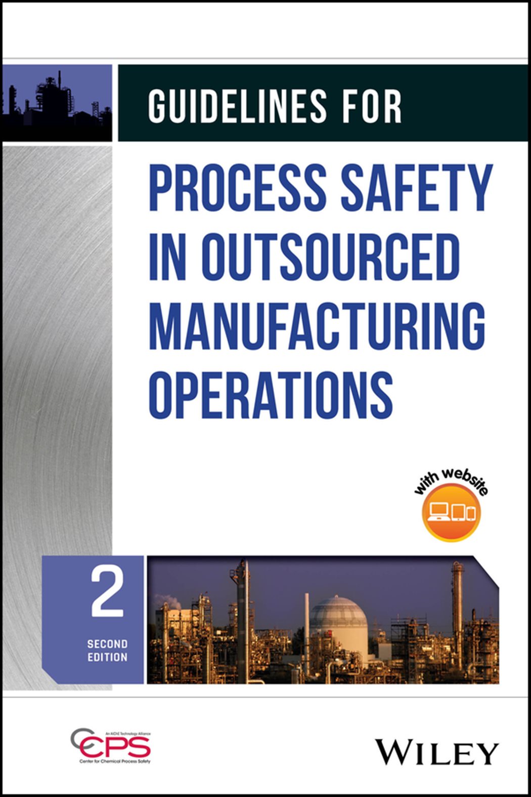 Guidelines for Process Safety in Outsourced Manufacturing Operations
