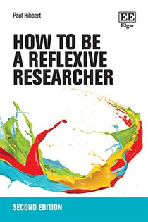 Book cover: How to be a Reflexive Researcher, by Paul Hibbert (preview)