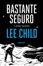 Bastante seguro, by Lee Child