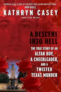 Book cover: Descent Into Hell, A, by Kathryn Casey (preview)