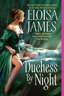 Book cover: Duchess By Night (Book 3 of Desperate Duchesses) by Eloisa James (preview)