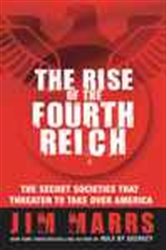 Book cover: The Rise of the Fourth Reich, by Jim Marrs (preview)