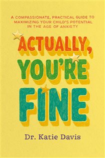 Book cover: Actually, You're Fine, by Katie Davis (preview)