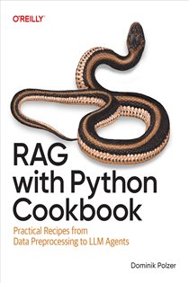 Book cover: RAG with Python Cookbook, by Dominik Polzer (preview)