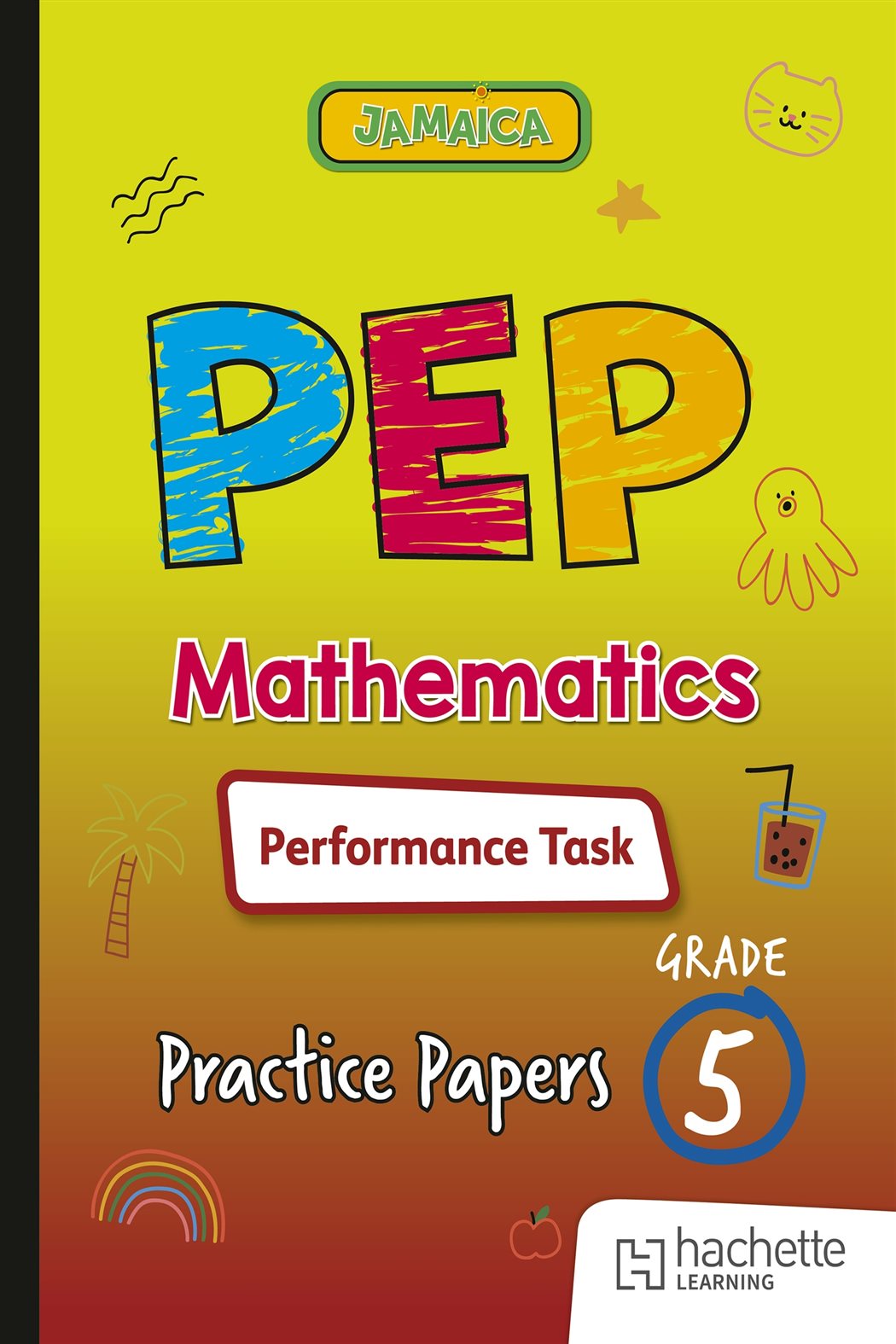 Math Performance Task Workbook PEP Mathematics Performance Task Practice Papers for Grade 5