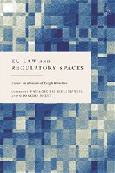EU Law and Regulatory Spaces, edited by Panagiotis Delimatsis