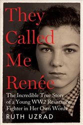 Book cover: They Called Me Renée, by Ruth Uzrad (preview)