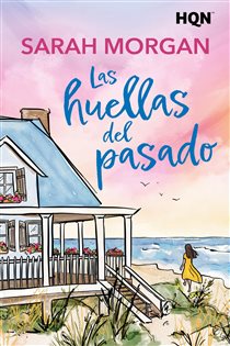 Book cover: Las huellas del pasado (Book 339 of HQN) by Sarah Morgan (preview)