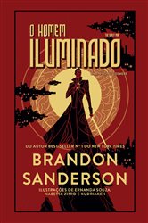 O Homem Iluminado, by Brandon Sanderson