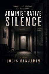Book cover: Administrative Silence, by Louis Benjamin (preview)