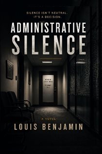 Book cover: Administrative Silence, by Louis Benjamin (preview)