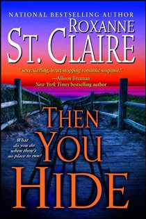 Book cover: Then You Hide, by Roxanne St. Claire (preview)