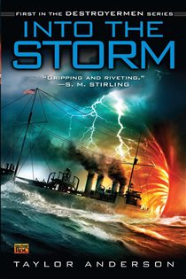 Book cover: Into the Storm (Book 1 of Destroyermen) by Taylor Anderson (preview)