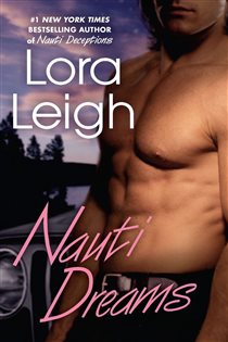 Book cover: Nauti Dreams (Book 3 of Nauti Boys) by Lora Leigh (preview)