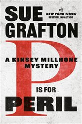 Book cover: P Is for Peril (Book 16 of A Kinsey Millhone Novel) by Sue Grafton (preview)