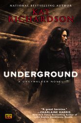 Book cover: Underground (Book 3 of Greywalker) by Kat Richardson (preview)