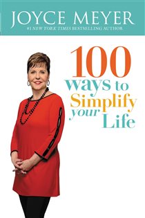 Book cover: 100 Ways to Simplify Your Life, by Joyce Meyer (preview)
