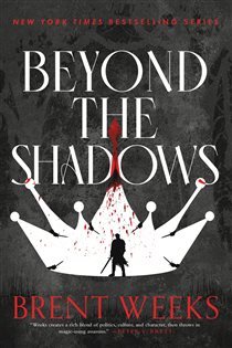 Book cover: Beyond the Shadows (Book 3 of The Night Angel Trilogy) by Brent Weeks (preview)