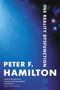 Book cover: The Reality Dysfunction (Book 1 of The Night's Dawn) by Peter F. Hamilton (preview)