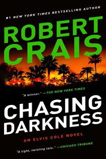 Book cover: Chasing Darkness, by Robert Crais (preview)