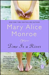 Book cover: Time Is a River, by Mary Alice Monroe (preview)