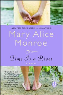Book cover: Time Is a River, by Mary Alice Monroe (preview)