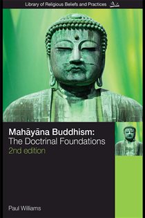 Book cover: Mahayana Buddhism, by Paul Williams (preview)
