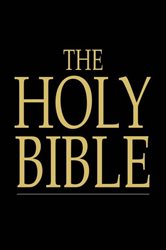 The Holy Bible: Old and New Testaments, King James Version