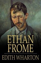 Book cover: Ethan Frome, by Edith Wharton (preview)