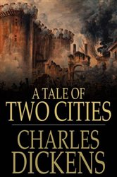 Book cover: A Tale of Two Cities, by Charles Dickens (preview)