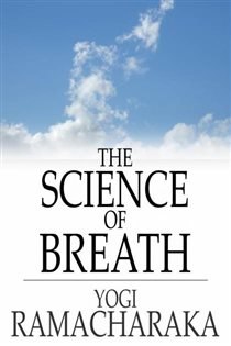 Book cover: The Science of Breath, by Yogi Ramacharaka (preview)
