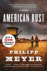 Book cover: American Rust, by Philipp Meyer (preview)
