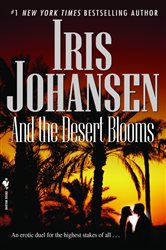 Book cover: And the Desert Blooms (Book 7 of Sedikhan) by Iris Johansen (preview)