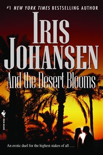 Book cover: And the Desert Blooms (Book 7 of Sedikhan) by Iris Johansen (preview)