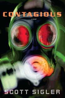 Book cover: Contagious (Book 2 of The Infected) by Scott Sigler (preview)