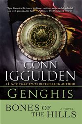 Book cover: Genghis: Bones of the Hills (Book 3 of The Khan Dynasty) by Conn Iggulden (preview)