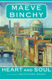 Book cover: Heart and Soul, by Maeve Binchy (preview)
