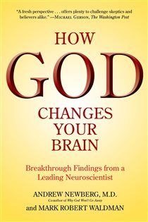 Book cover: How God Changes Your Brain, by Andrew Newberg (preview)