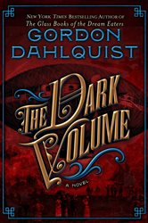 Book cover: The Dark Volume, by Gordon Dahlquist (preview)