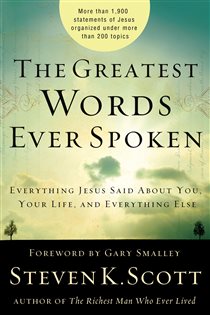Book cover: The Greatest Words Ever Spoken, by Steven K. Scott (preview)
