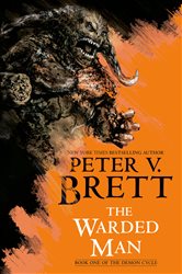 Book cover: The Warded Man: Book One of The Demon Cycle (Book 1 of The Demon Cycle) by Peter V. Brett (preview)