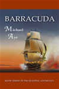 Book cover: Barracuda (Book 3 of The Fighting Anthonys) by Michael Aye (preview)