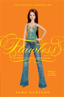 Book cover: Pretty Little Liars #2: Flawless (Book 2 of Pretty Little Liars) by Sara Shepard (preview)