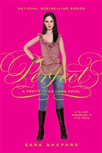 Book cover: Pretty Little Liars #3: Perfect (Book 3 of Pretty Little Liars) by Sara Shepard (preview)