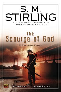 Book cover: The Scourge of God (Book 5 of A Novel of the Change) by S. M. Stirling (preview)