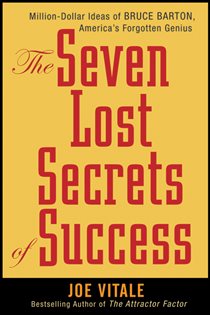 Book cover: The Seven Lost Secrets of Success, by Joe Vitale (preview)